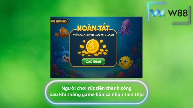 Người chơi rút tiền thành công sau khi thắng game bắn cá nhận tiền thật